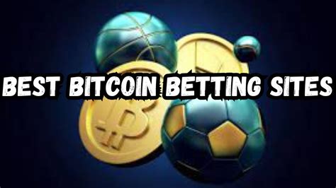 Best Bitcoin Betting Sites .
